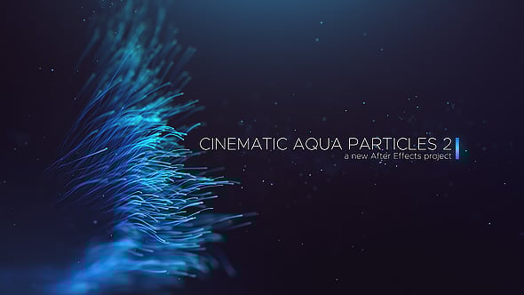 Cinematic Aqua Particles 2 - 20573241 Download Videohive Cinematic Aqua Particles 2 - 20573241 Download Videohive