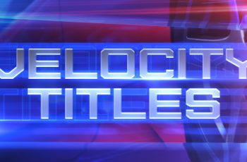 Velocity Titles - Download Videohive 18285280