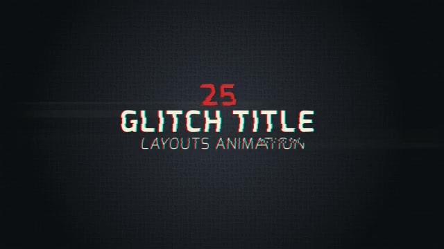 25 Glitch Title Animation Pack Videohive 9718327 After Effects Image 12