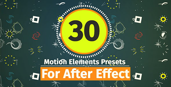 30 Motion Element Presets Pack - Download Videohive 19485246