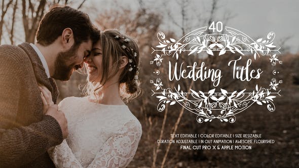 40 Flourish Wedding Titles | Final Cut Pro X & Apple Motion - Download 37226073 Videohive