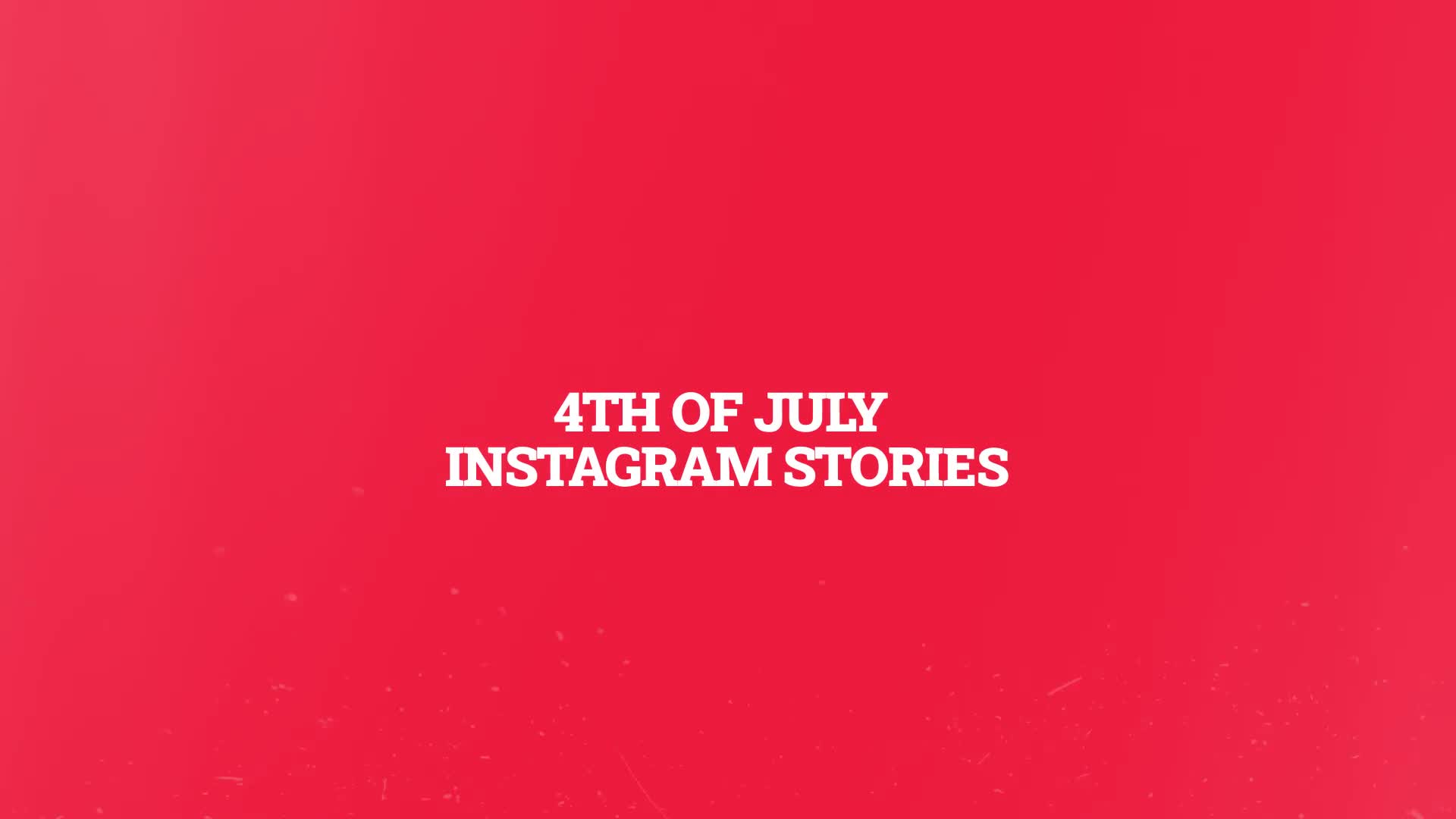 4th of July Instagram Stories Videohive 38379757 After Effects Image 1