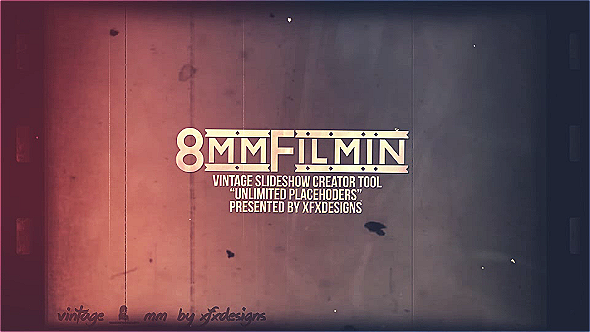 8mm Slideshow Creator Tool For Vintage Film Look - Download Videohive 7450527