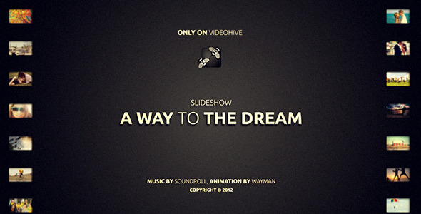 A way to the Dream - Download Videohive 3317893