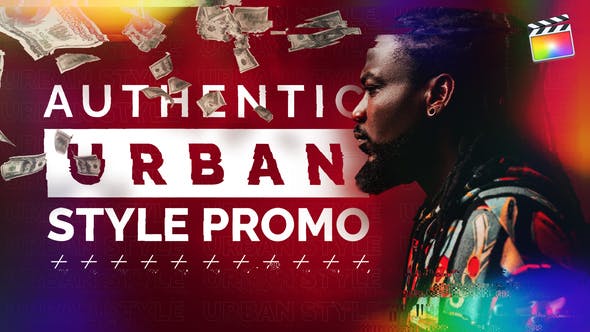 Authentic Urban Style Promo | For Final Cut & Apple Motion - Videohive Download 30945580