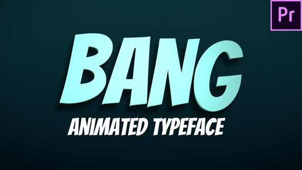 Bang! Animated Typeface for Premiere - Download 33602960 Videohive