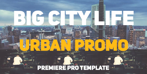 Big City Life // Urban Promo - Download Videohive 21476485