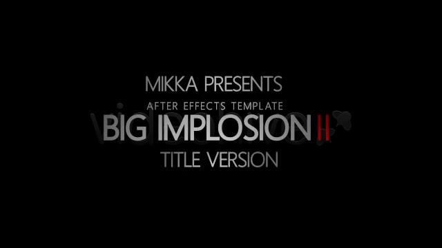 Big Implosion II Videohive 3746281 After Effects Image 7