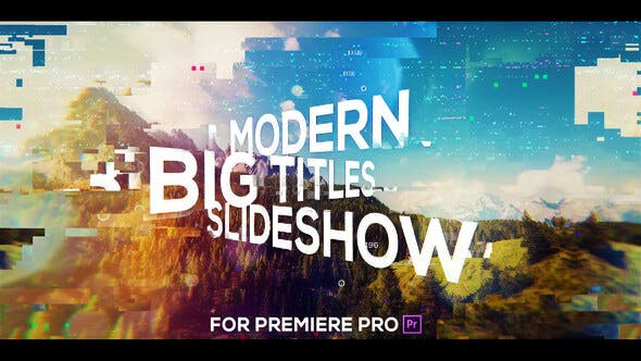 Big Titles Glitch Slideshow for Premiere Pro - Videohive 25547353 Download