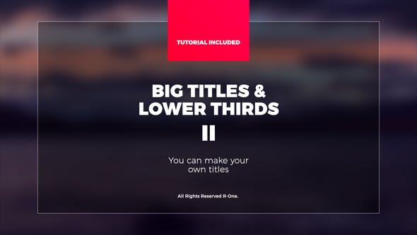 Big Titles & Lower Thirds II - 21951929 Videohive Download