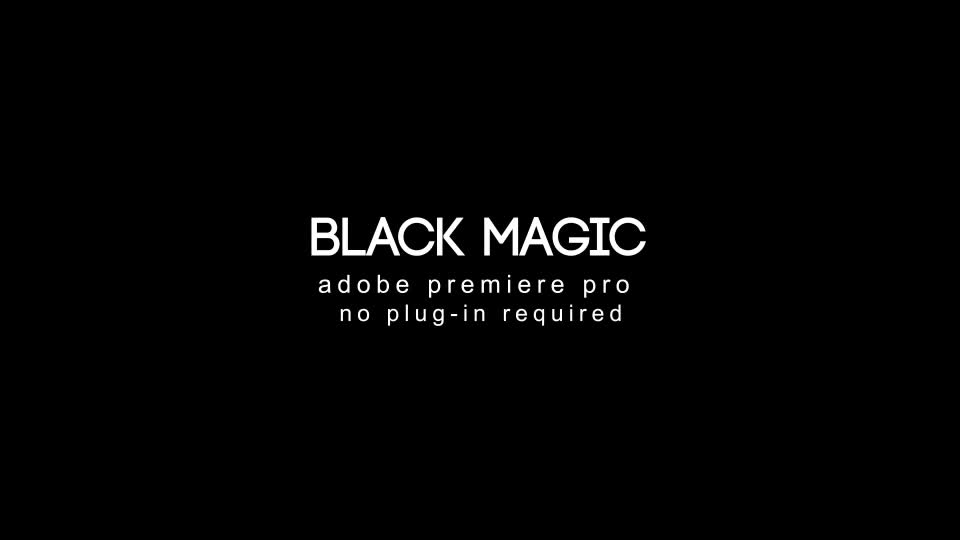 Black Magic Premiere Pro - Download Videohive 23248996
