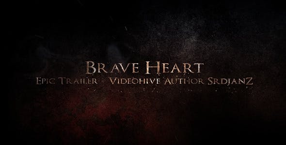 Brave Heart Epic Trailer - 10780954 Videohive Download