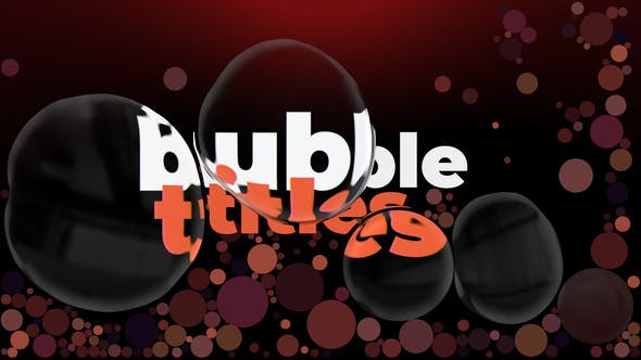 Bubble Titles - Download 33853638 Videohive