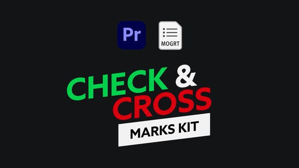 Check & Cross Marks Kit for Premiere Pro - 38351253 Download Videohive