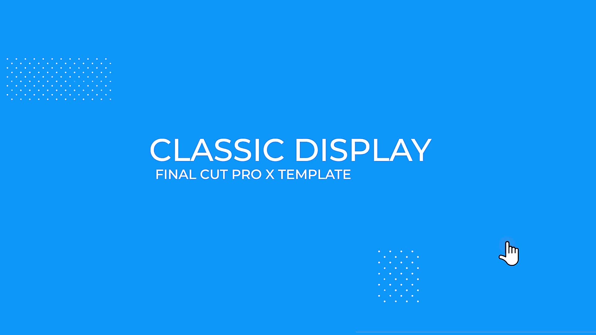 Classic Display Videohive 25802444 Apple Motion Image 1