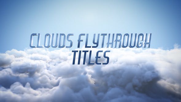 Clouds Flythrough Titles - Videohive Download 23675772