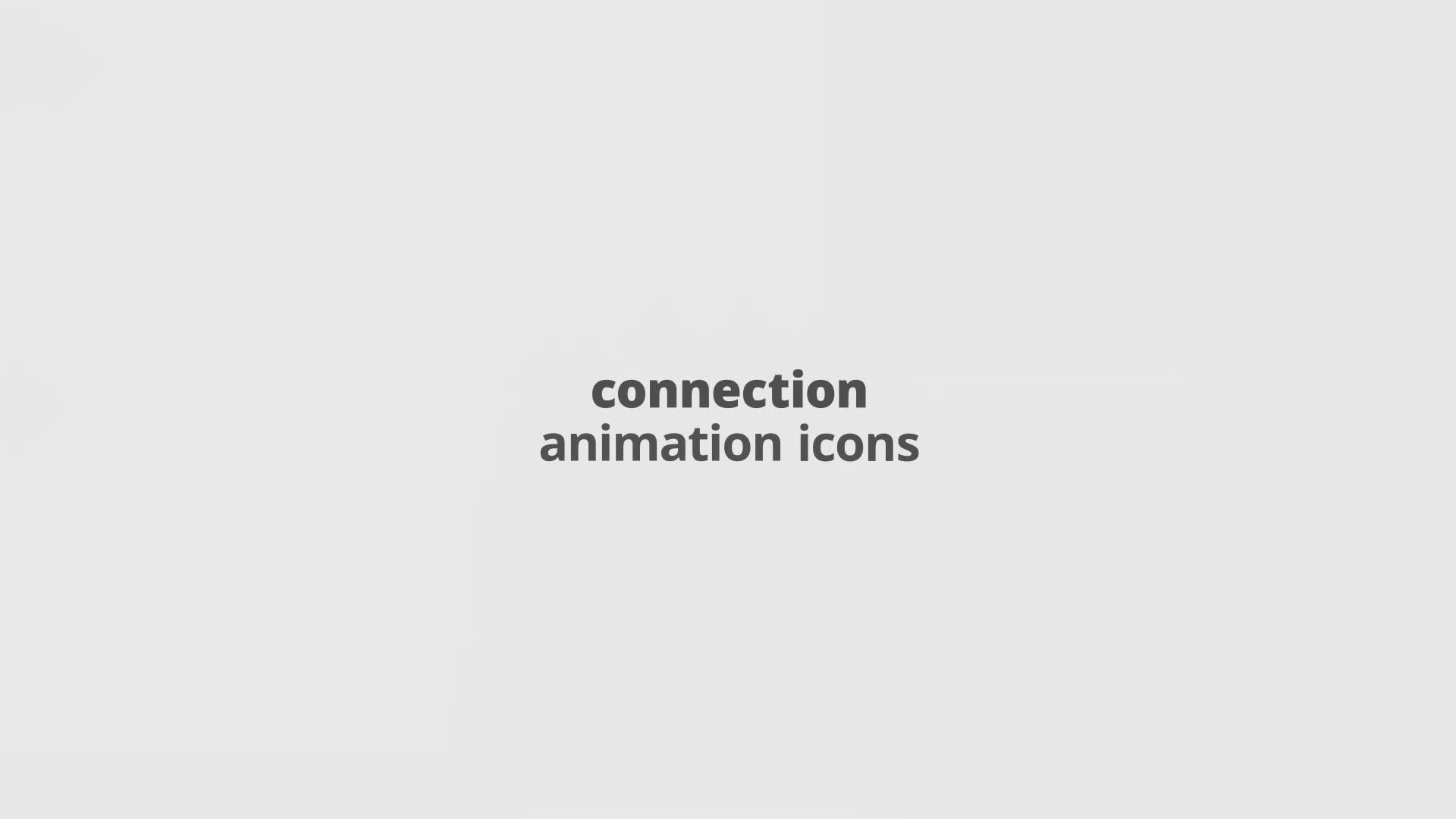 Connection Filled Outline Animated Icons Videohive 28333377 After Effects Image 1