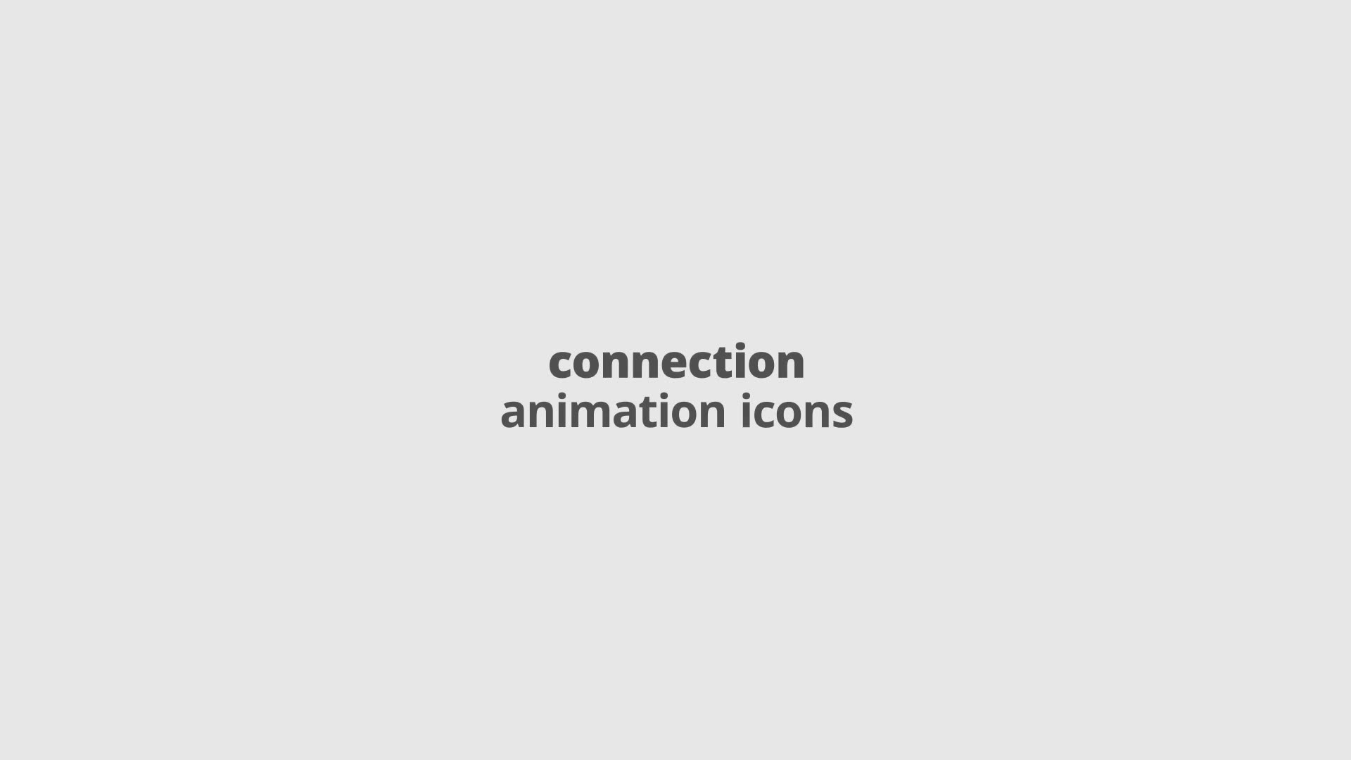 Connection Filled Outline Animated Icons Videohive 28333377 After Effects Image 2
