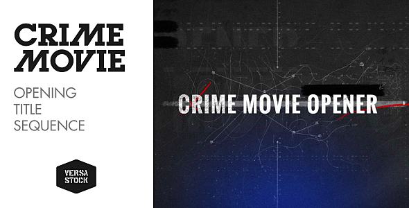 Crime Movie | Opener - Download Videohive 16829871