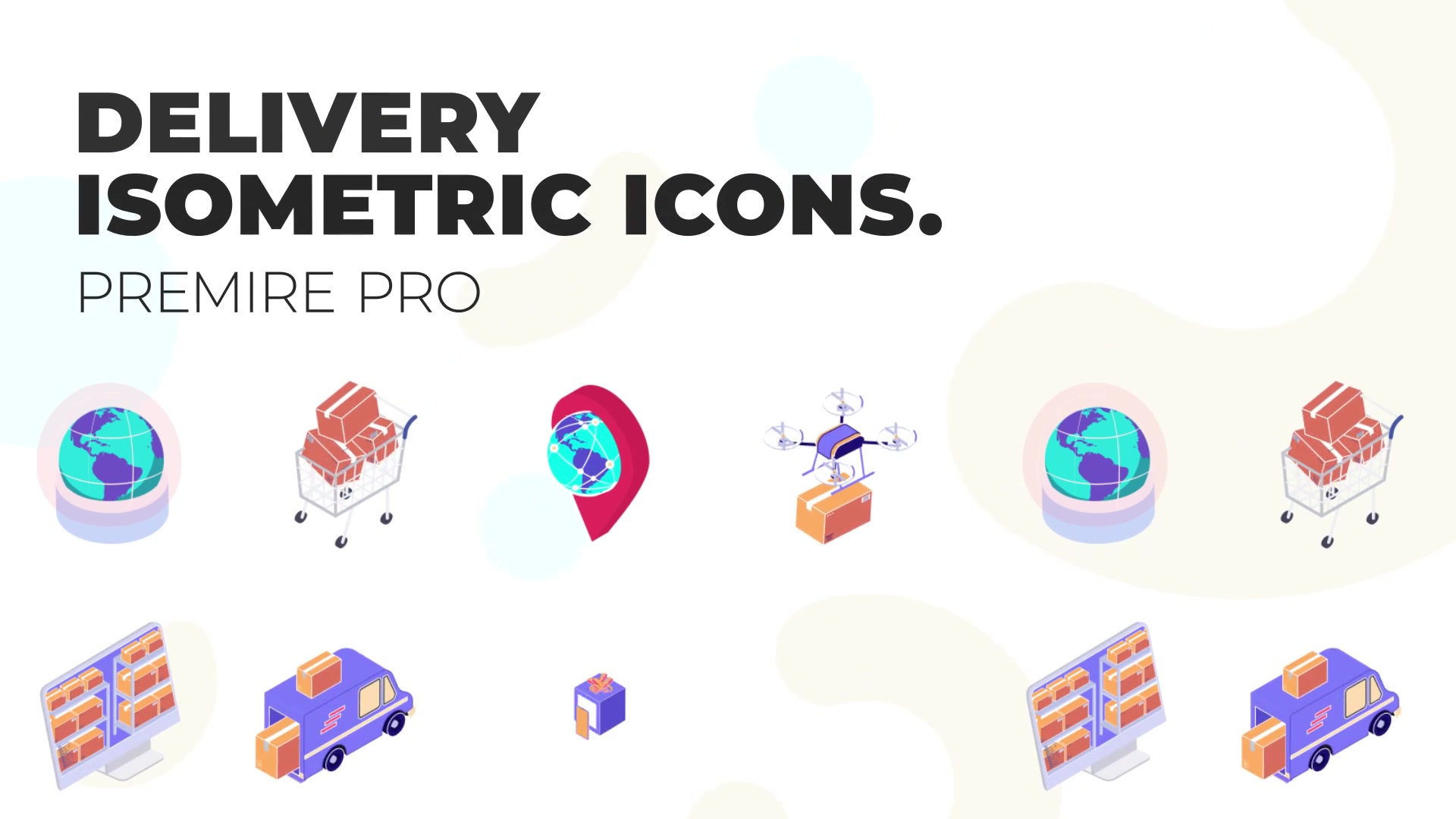 Delivery MOGRT Isometric Icons Videohive 37395262 Premiere Pro Image 2