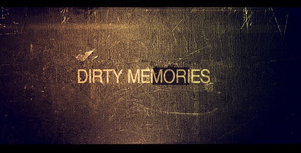 Dirty Memories - Videohive Download 1579474