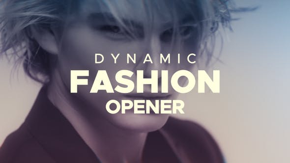 Dynamic Fashion Opener - Videohive Download 21744925