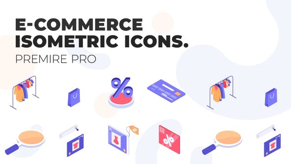 E Commerce MOGRT Isometric Icons - 37500594 Download Videohive