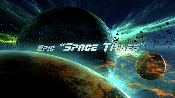 Epic Space Titles - Download Videohive 15087540