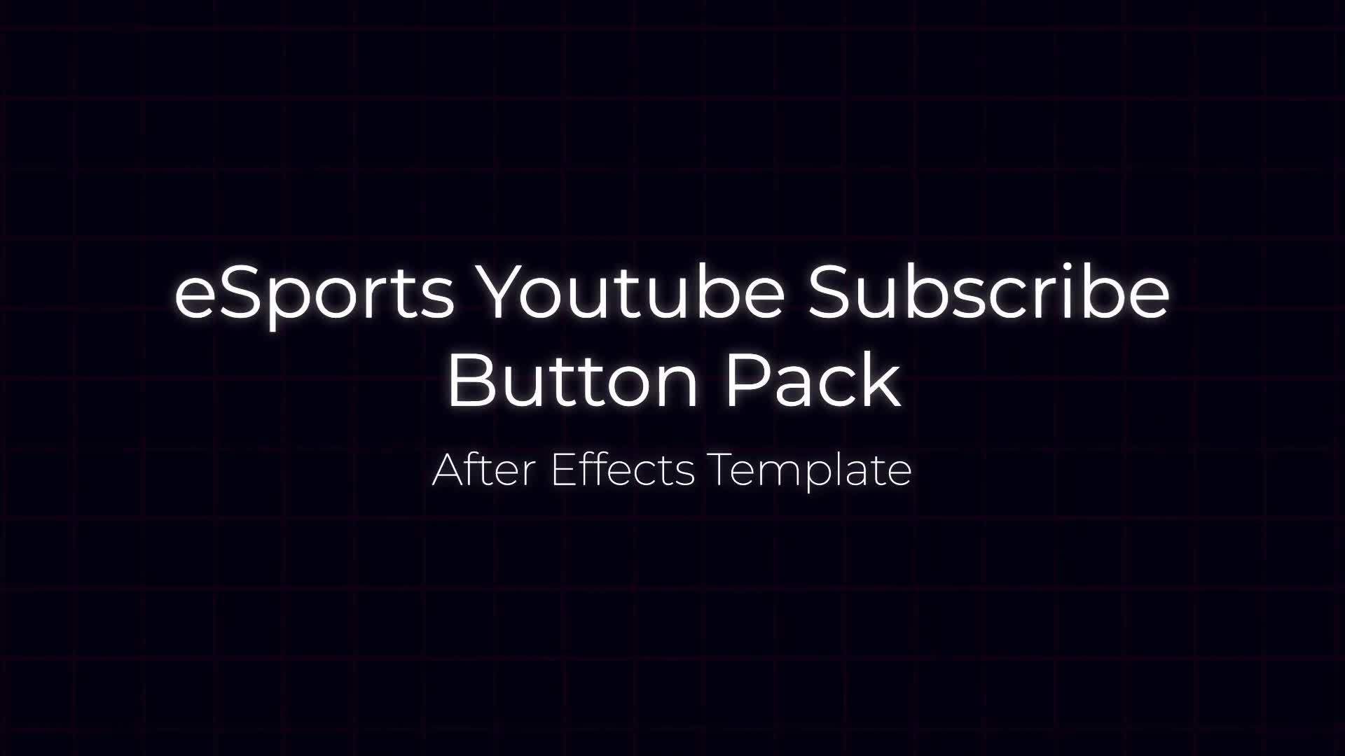 eSports Youtube Subscribe Button Pack Videohive 35383924 After Effects Image 1