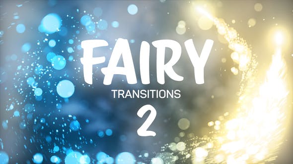 Fairy Transitions 2 - Download Videohive 34712049
