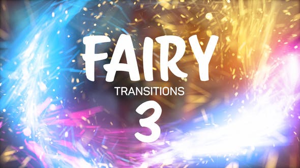 Fairy Transitions 3 - 35122696 Videohive Download