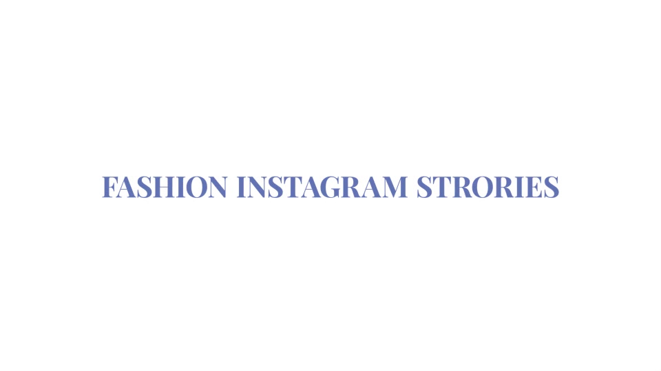 Fashion Instagram Stories Videohive 24864714 After Effects Image 12