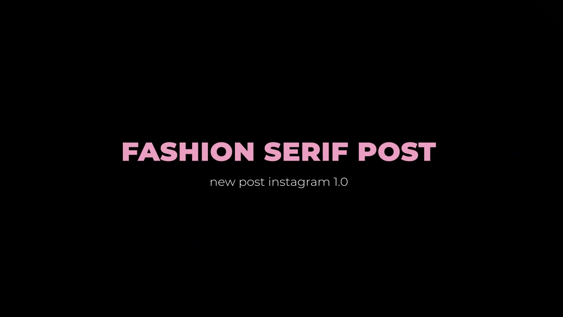 Fashion serif post instagram Videohive 31424451 After Effects Image 11