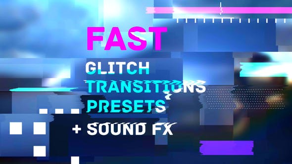 Fast Glitch Transitions Presets - 36598330 Videohive Download