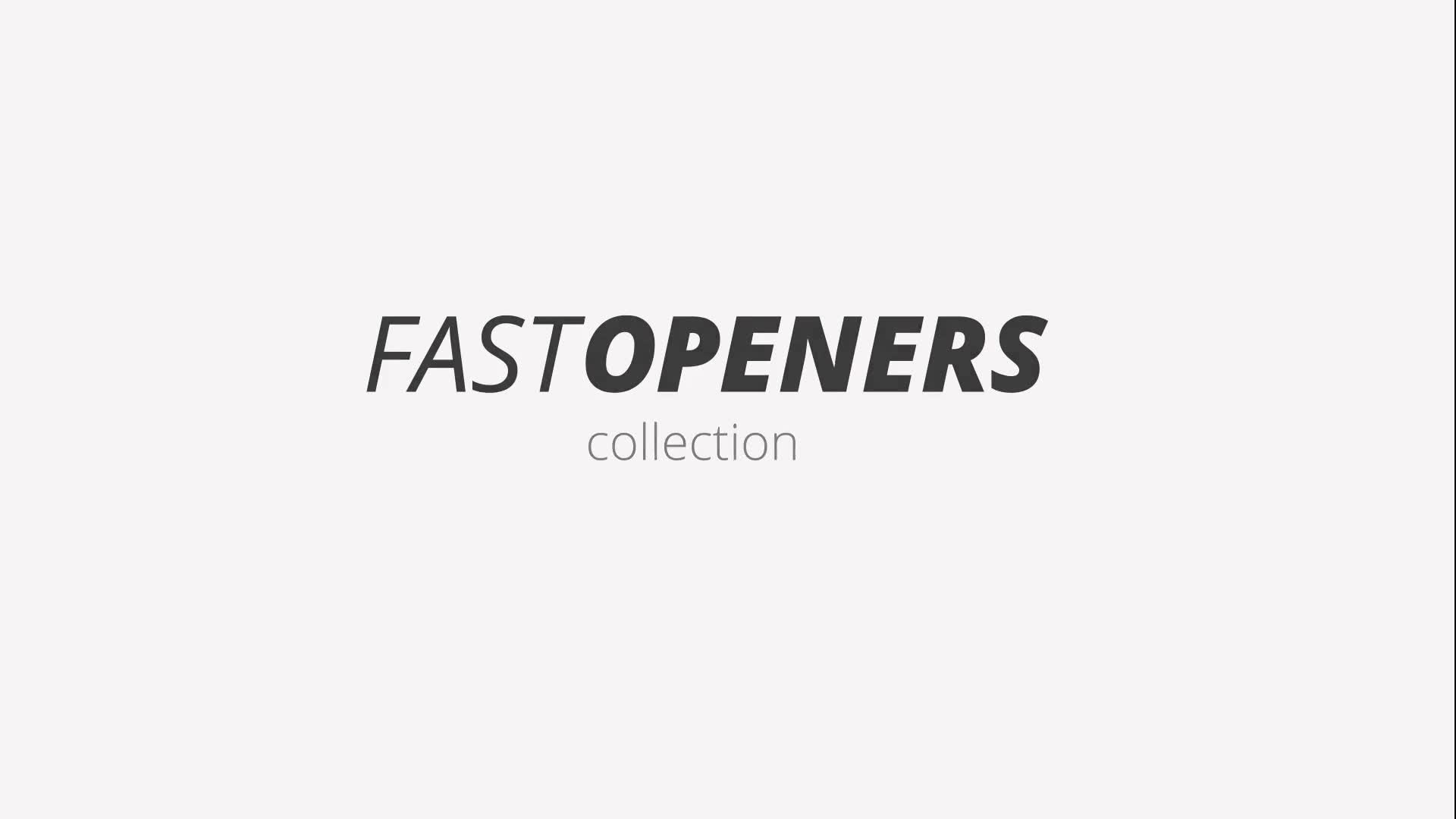 Fast Openers Collection Videohive 10960060 After Effects Image 1