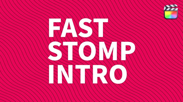 Fast Stomp Intro | For Final Cut & Apple Motion - Download Videohive 36534485