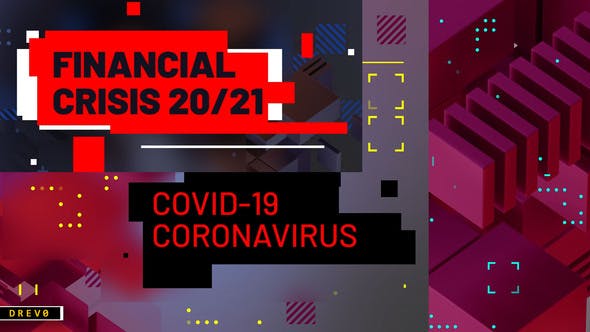 Financial Crisis/ Coronavirus COVID 19/ Business Analytics/ Virus/ Techno Blog/ Youtube Intro/ TV/ I - Download Videohive 26068669