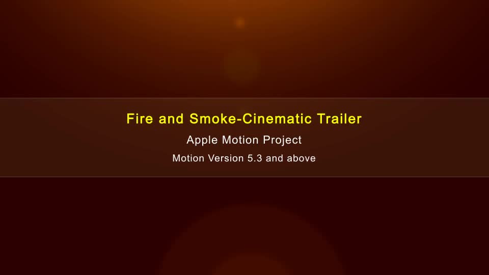 Fire and Smoke Cinematic Trailer Apple Motion - Download Videohive 20661897