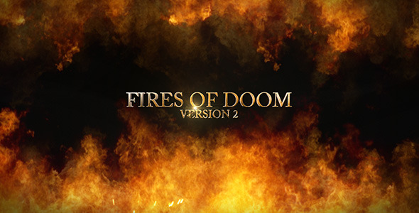 Fire Of Dooms ver.2 - Download Videohive 4892326