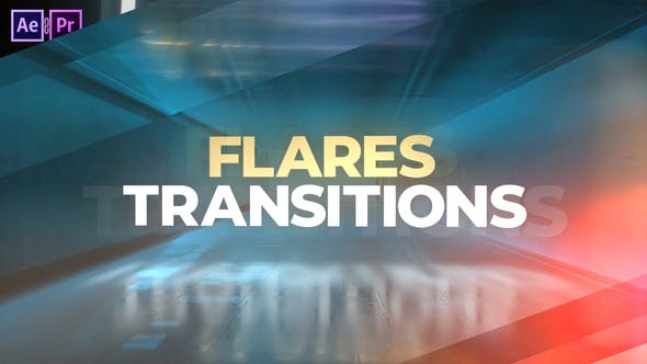 Flares Transitions - Download Videohive 40324511