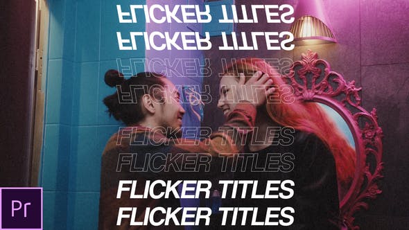 Flicker Kinetic Titles - Videohive Download 39682317