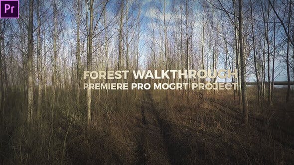 Forest Walkthrough (Mogrt) - Videohive Download 23997969