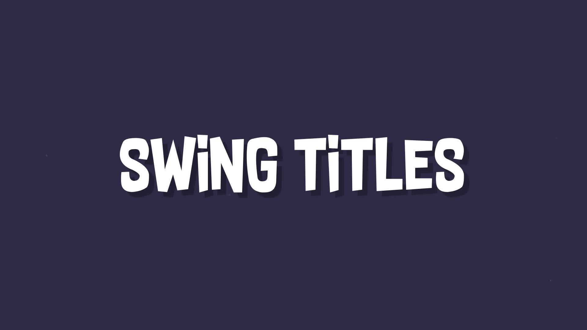 Funny Swing Titles Videohive 23664192 After Effects Image 1
