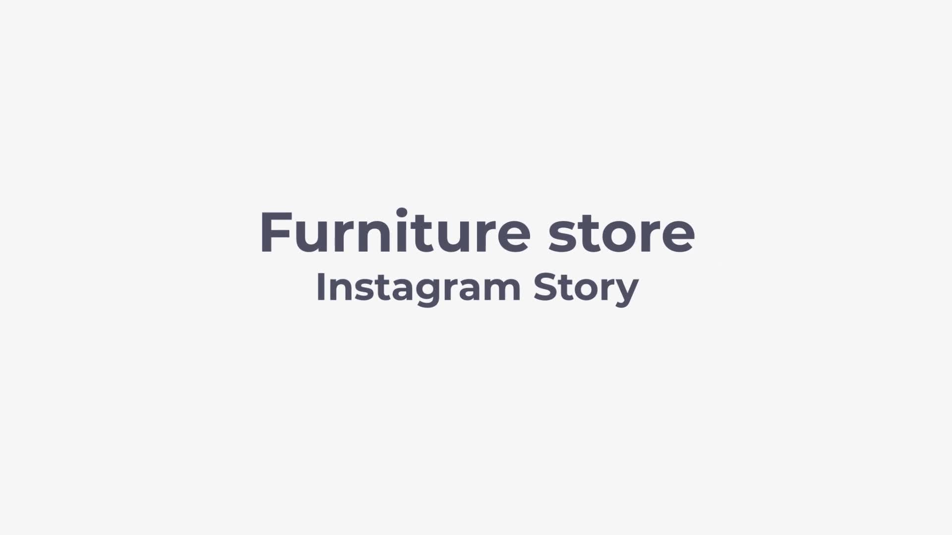 Furniture Store Instagram Stories Template Videohive 32928764 After Effects Image 1