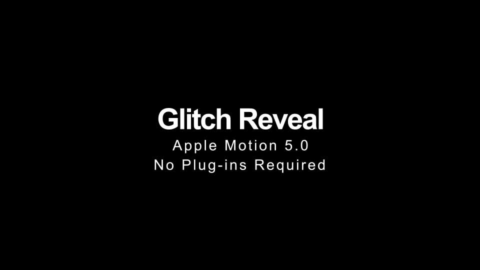 Glitch Reveal Apple Motion - Download Videohive 11247582