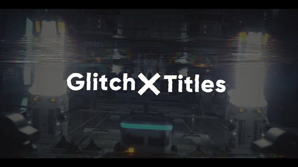 Glitch X Titles - Videohive Download 30632810