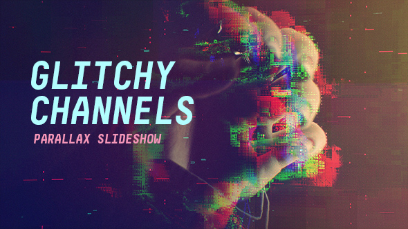 Glitchy Channels Parallax Slideshow - Download Videohive 21473986