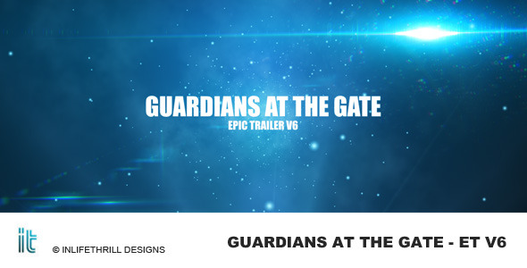 Guardians at the gate Epic trailer v6 - Download Videohive 84083