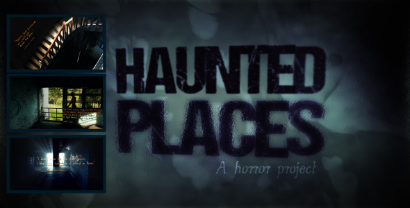 Haunted Places: A Horror Project - Download Videohive 9121991