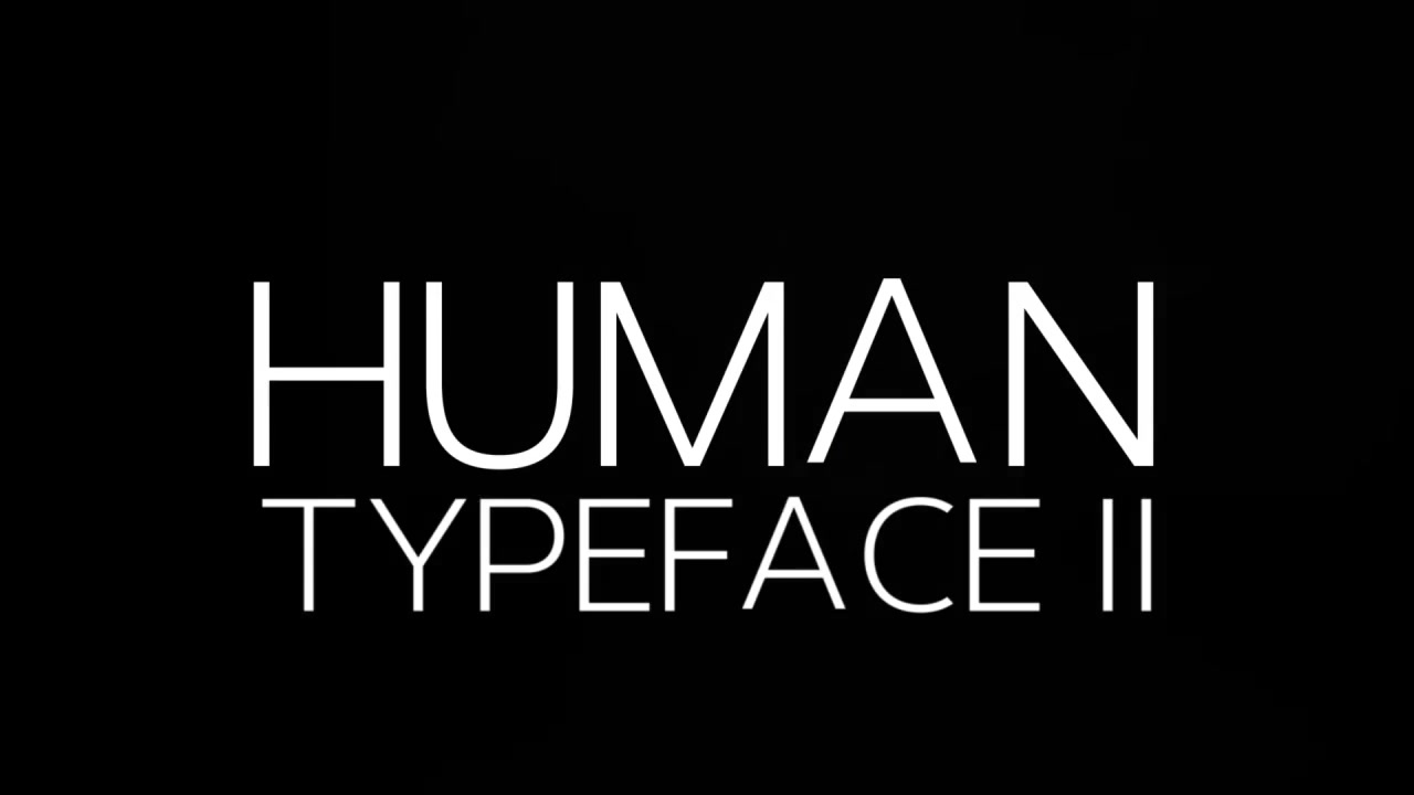 Human Typeface II - Download Videohive 20033382
